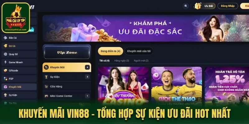 Khuyến Mãi VIN88 - Tổng Hợp Sự Kiện Ưu Đãi Hot Nhất