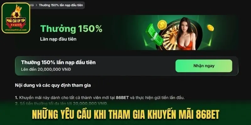 Những yêu cầu khi tham gia khuyến mãi 86bet